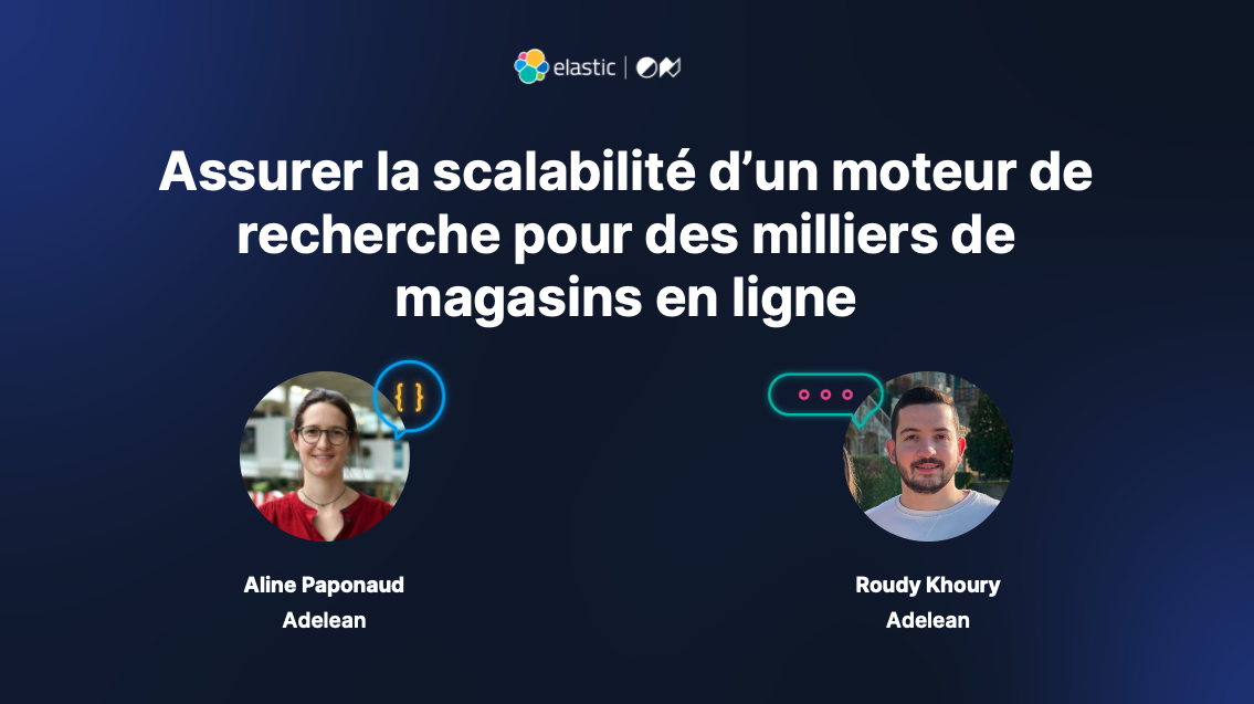 Assurer la scalabilité d’un moteur de recherche pour des milliers de magasins en ligne – retour sur la conférence ElasticON